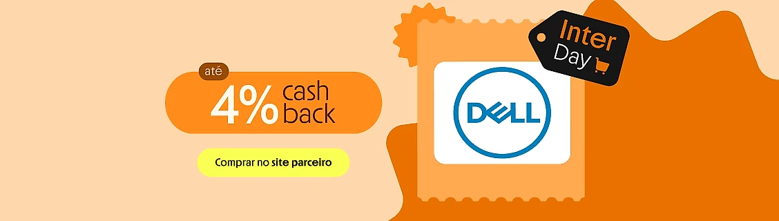DELL COM ATÉ 4% DE CASHBACK