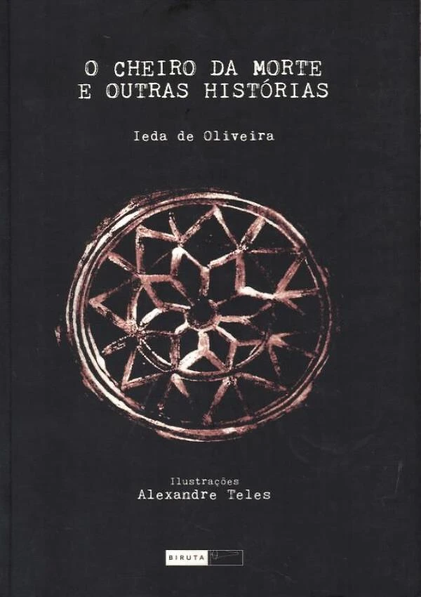 Cheiro Da Morte E Outras Historias, O