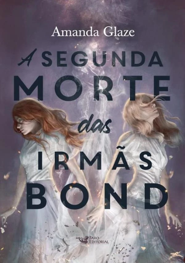 Segunda Morte Das Irmas Bond,A
