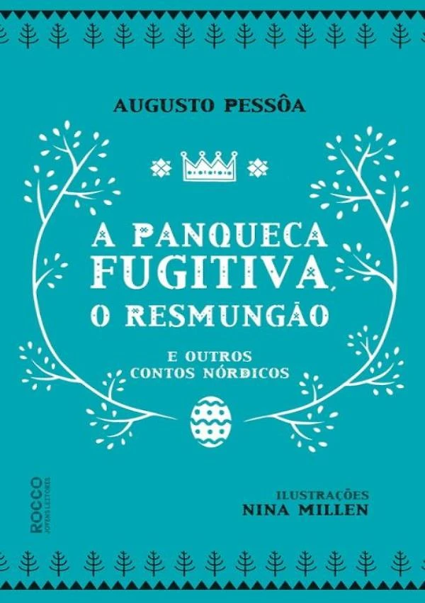 Panqueca Fugitiva, O Resmungao E Outros Contos Nordicos, A