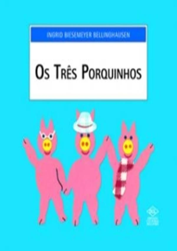 Tres Porquinhos, Os
