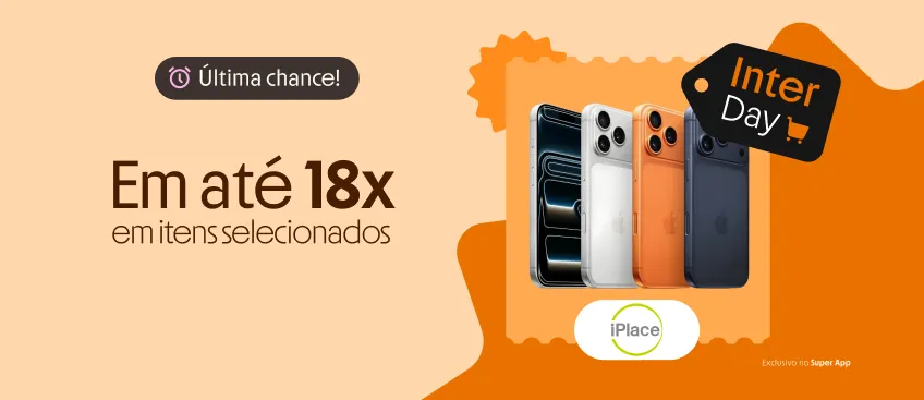 Iplace parcelamento até 18x em produtos selecionados