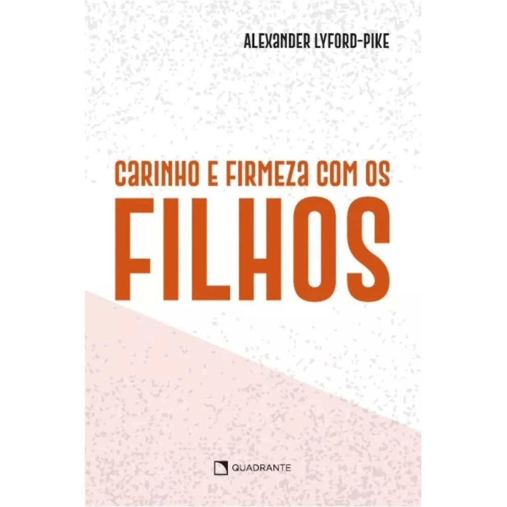 Livro Carinho e firmeza com os filhos