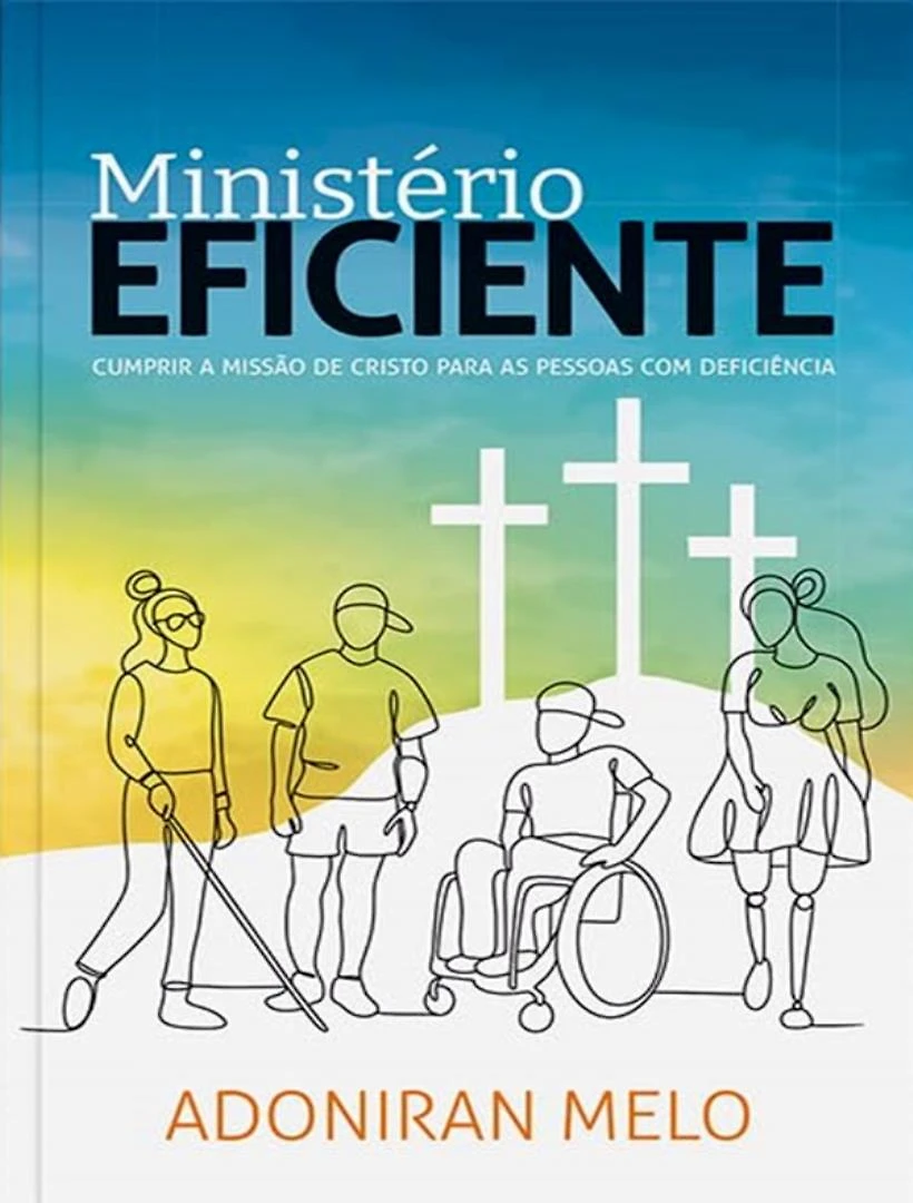 Ministerio Eficiente - Cumprir A Missao De Cristo Para As
