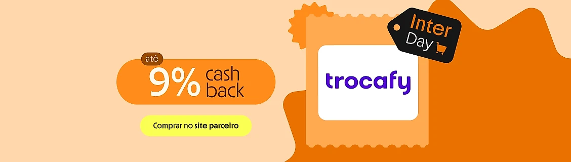 TROCAFY COM ATÉ 9% DE CASHBACK