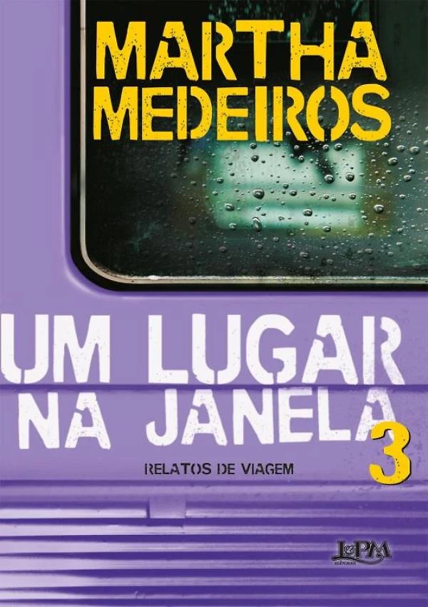 Lugar Na Janela 3: Relatos De Viagem,Um