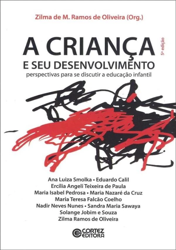 Crianca E Seu Desenvolvimento, A - Perspectivas Para Se Di