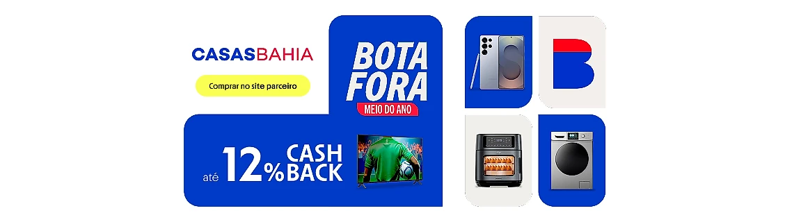 CASAS BAHIA COM ATÉ 12% DE CASHBACK 