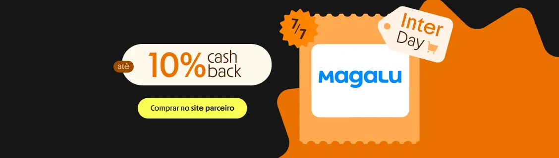 MAGALU COM ATÉ 10% DE CASHBACK