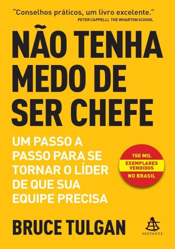 Nao Tenha Medo De Ser Chefe - 2ª Ed