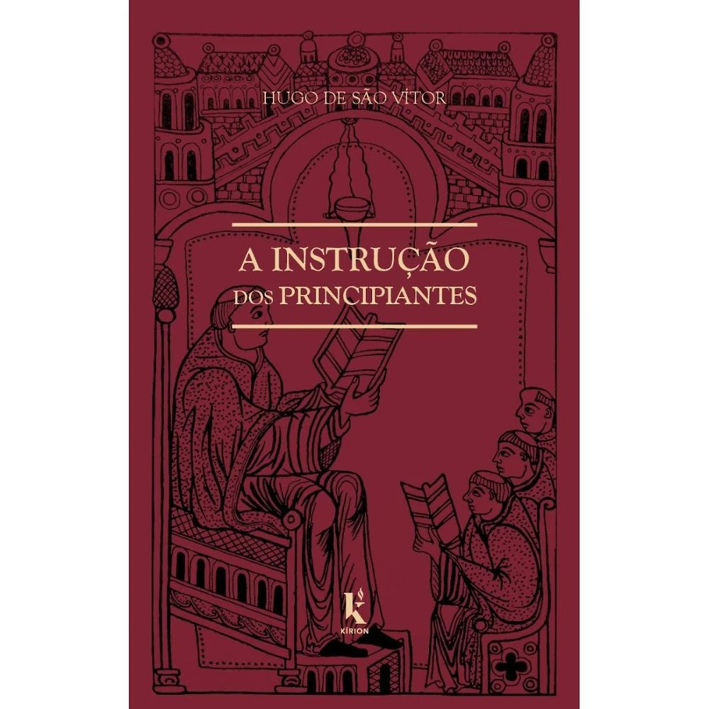 A instrução dos principiantes ( Hugo de São Vítor )