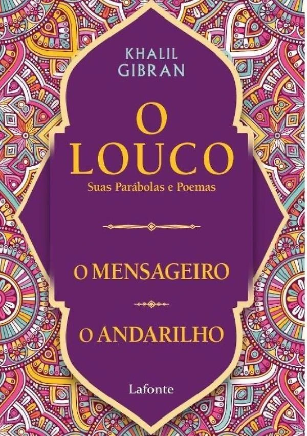 Louco, Suas Parabolas E Poemas /O Mensageiro/ O Andarilho,