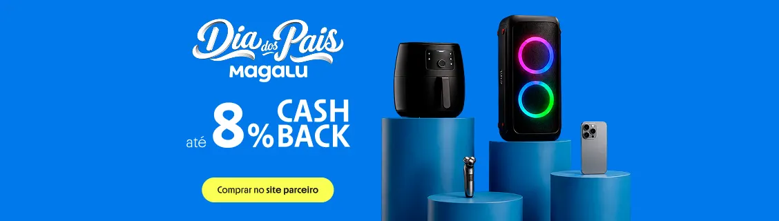 MAGALU COM ATÉ 8% DE CASHBACK