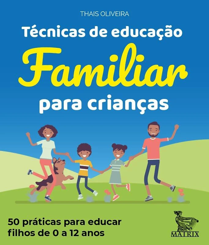 Tecnicas De Educacao Familiar Para Criancas