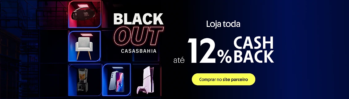 CASAS BAHIA COM ATÉ 12% DE CASHBACK 