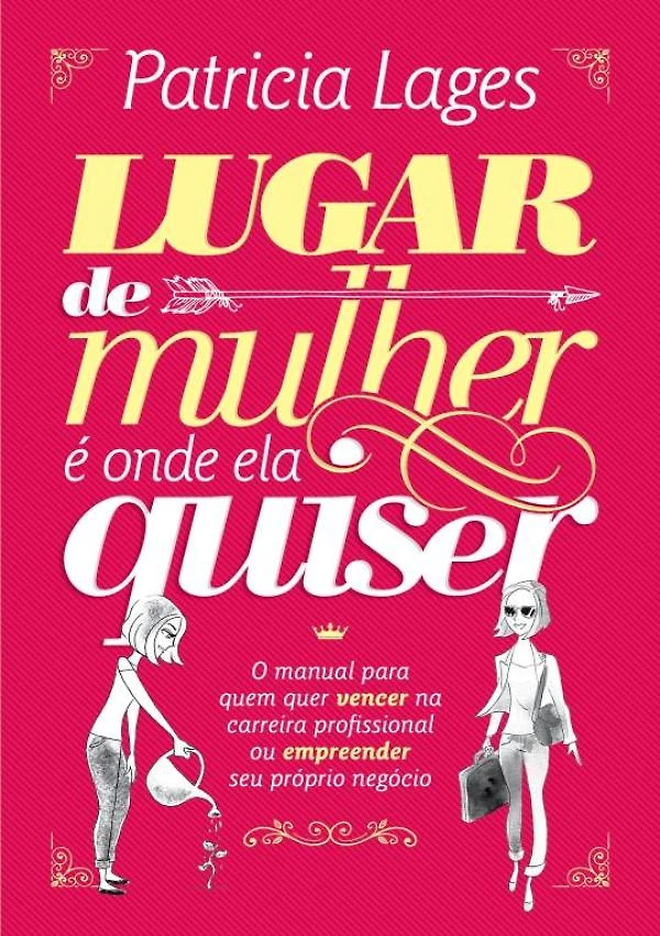 Lugar De Mulher E Onde Ela Quiser