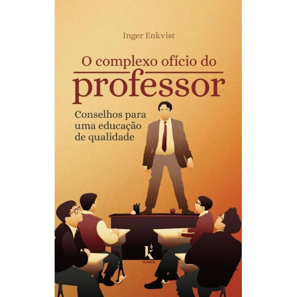 O complexo ofício do professor: Conselhos para uma educação