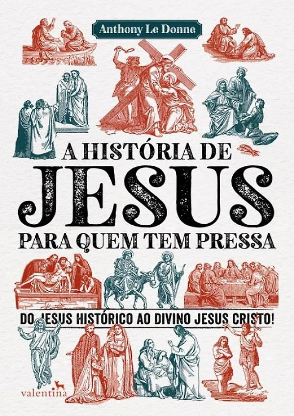 Historia De Jesus Para Quem Tem Pressa, A
