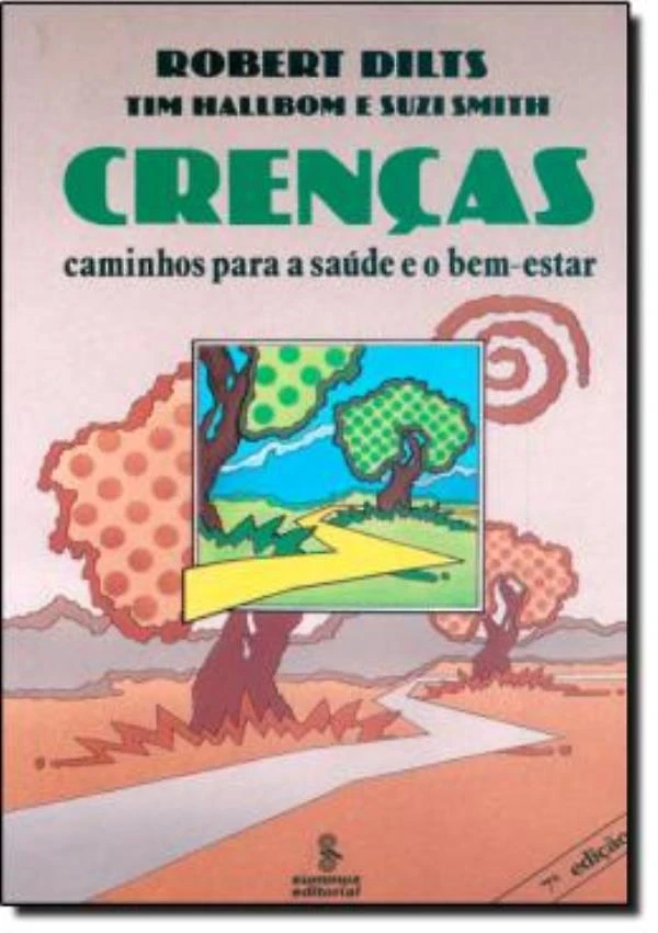 Crencas - Caminhos Para A Saude E O Bem-Estar
