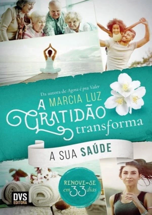 Gratidao Transforma Sua Saude, A