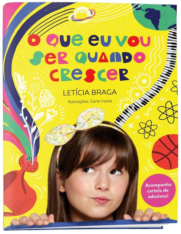 Que Eu Vou Ser Quando Crescer + Cartela De Adesivos, O