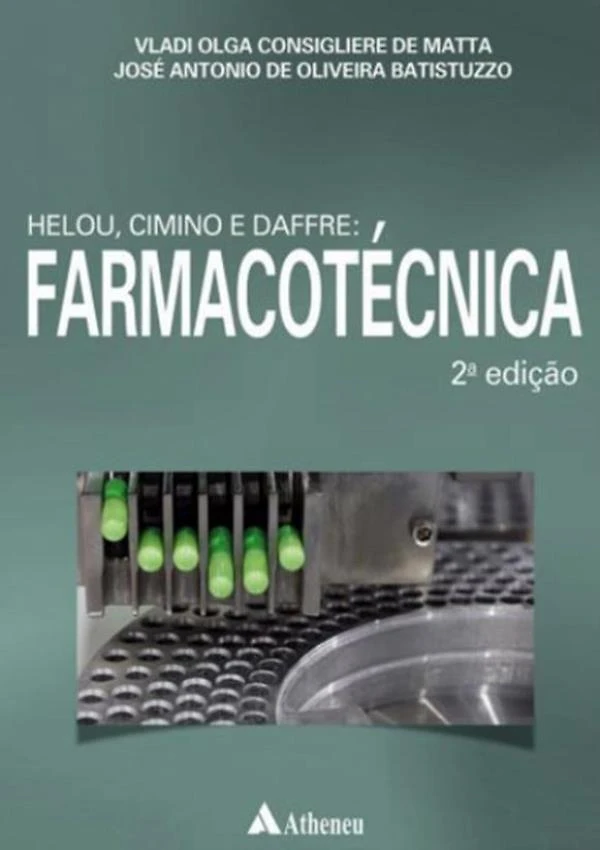 Helou, Cimino, Daffre: Farmacotécnica, 2ª Ed