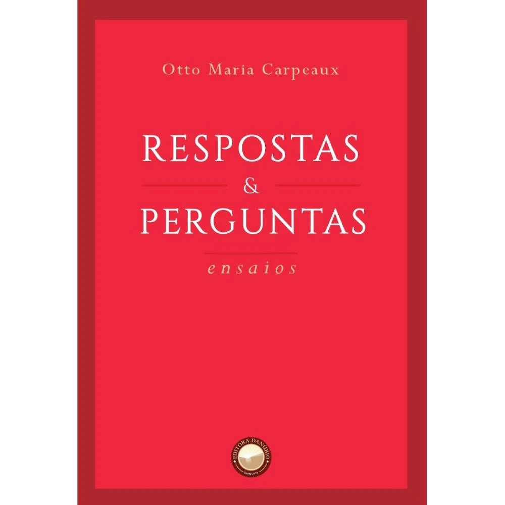 Respostas e perguntas ( Otto Maria Carpeaux )