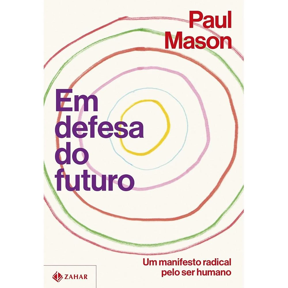 Em defesa do futuro: Um manifesto radical pelo ser humano