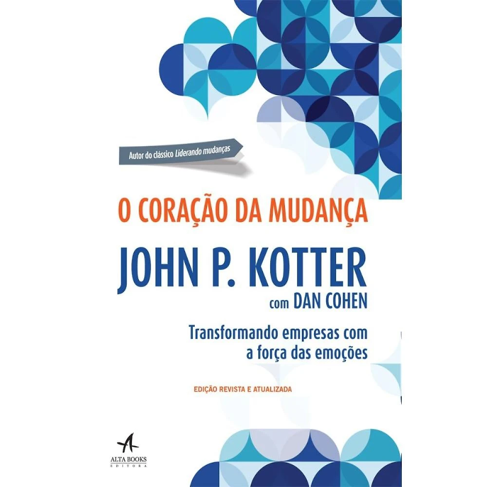 O coração da mudança ( John P. Kotter )