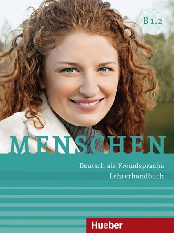 Menschen B1.2 - Lehrerhandbuch - Deutsch Als Fremdsprache