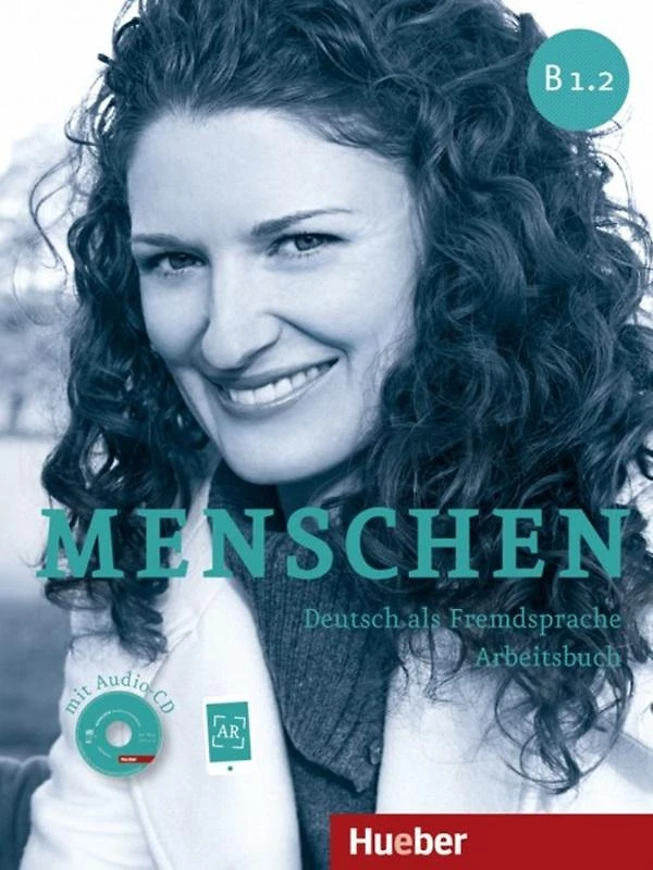 Menschen B1.2 - Arbeitsbuch Mit Audio-Cd + Ar-App - Deutsc