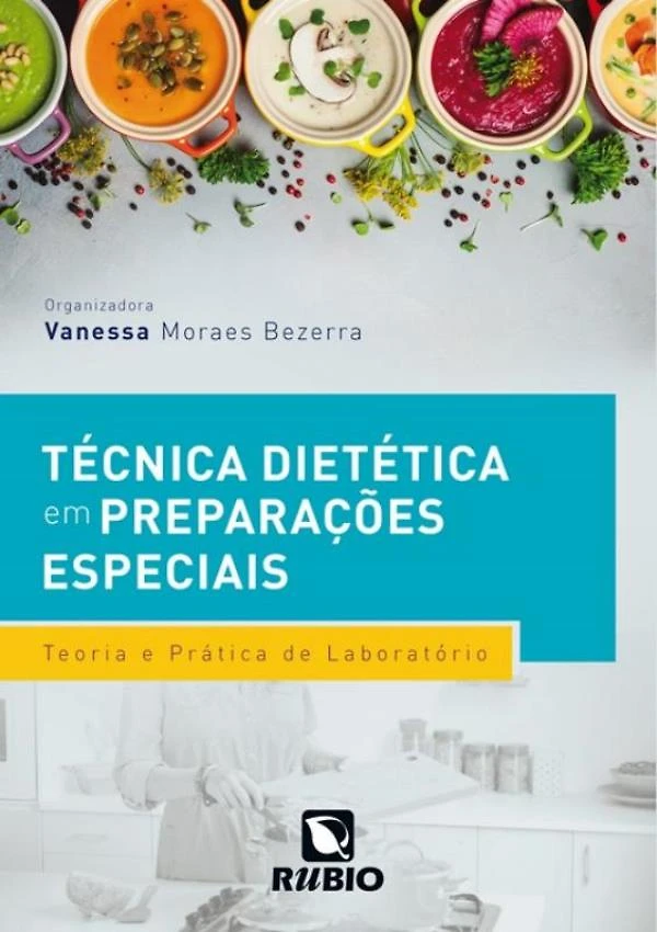 Tecnica Dietetica Em Preparacoes Especiais - Teoria E Prat