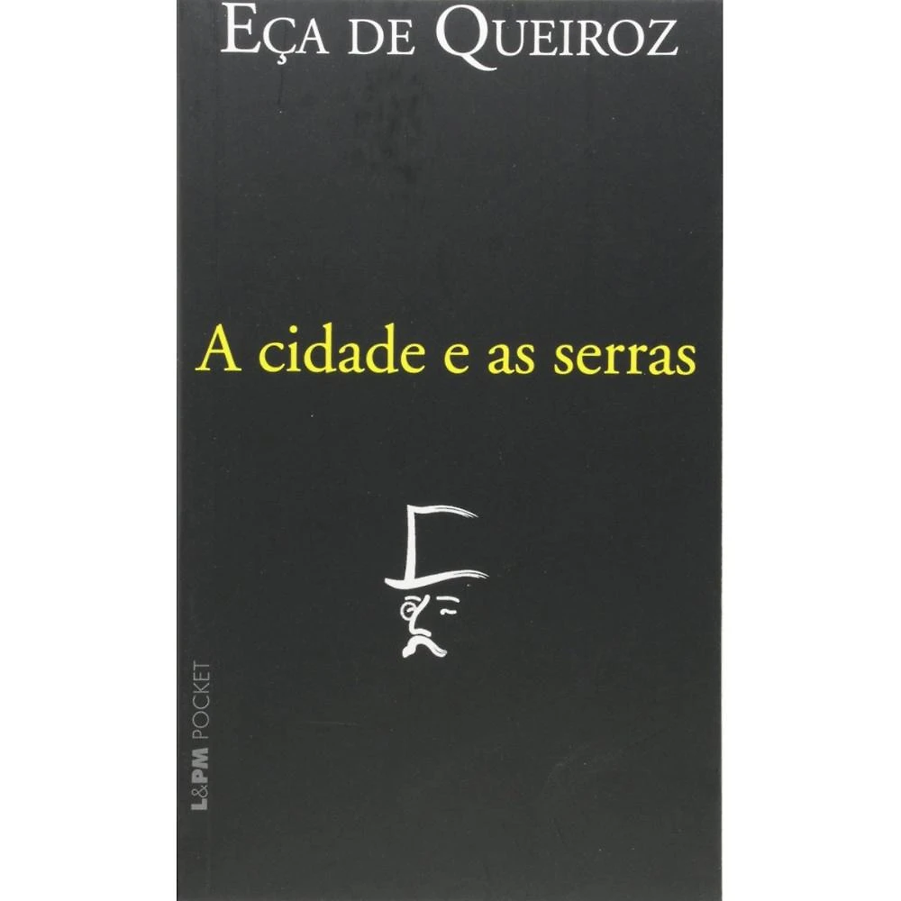 A cidade e as serras ( Eça de Queiróz )