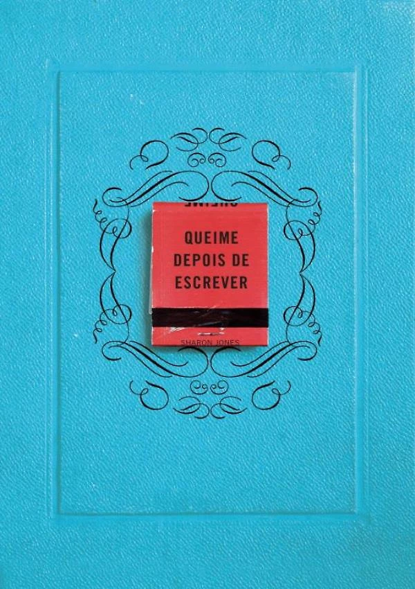 Queime Depois De Escrever