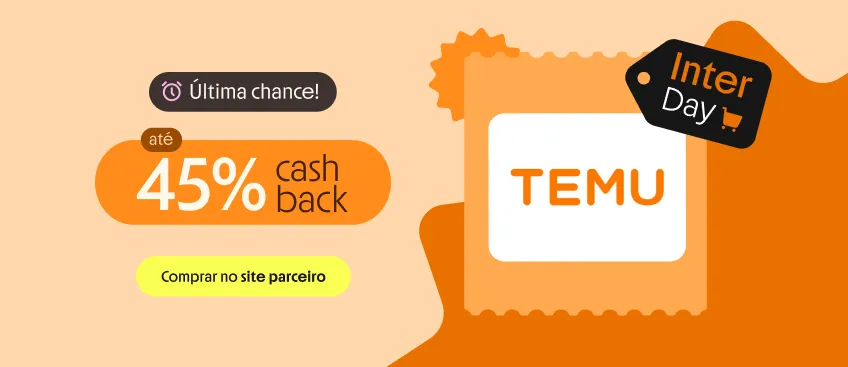 TEMU COM ATÉ 45% DE CASHBACK