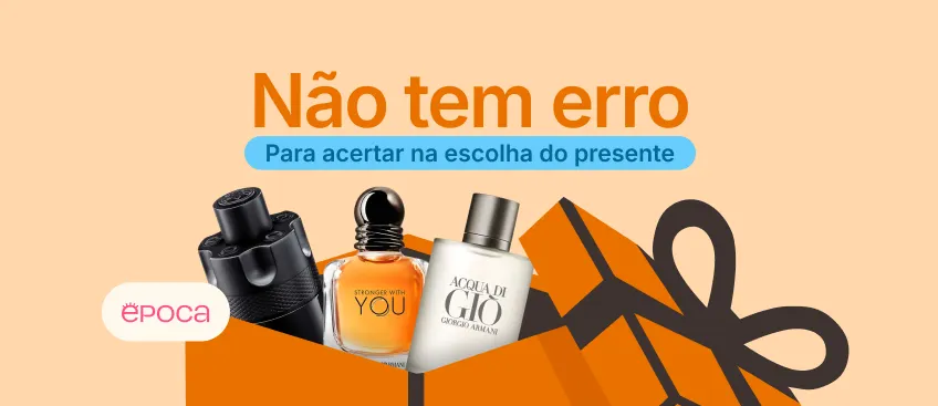 ÉPOCA - PARA ACERTAR NA ESCOLHA DO PRESENTE