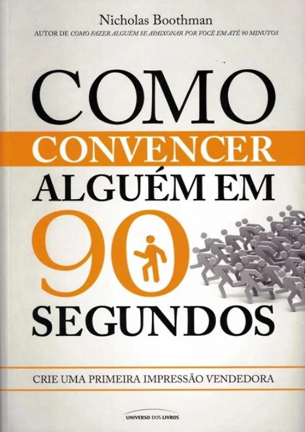 Como Convencer Alguem Em 90 Segundos