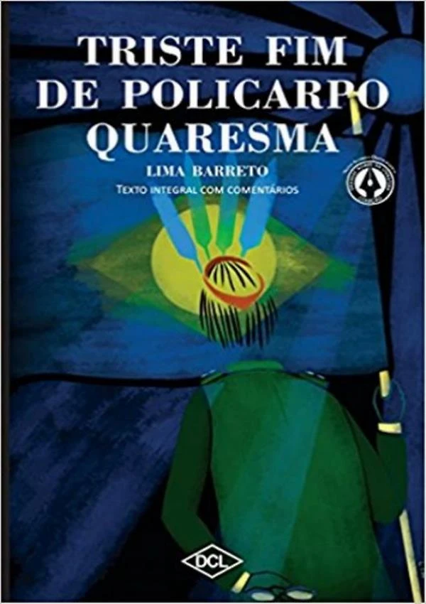Triste Fim De Policarmo Quaresma - Texto Comentado - Gnl