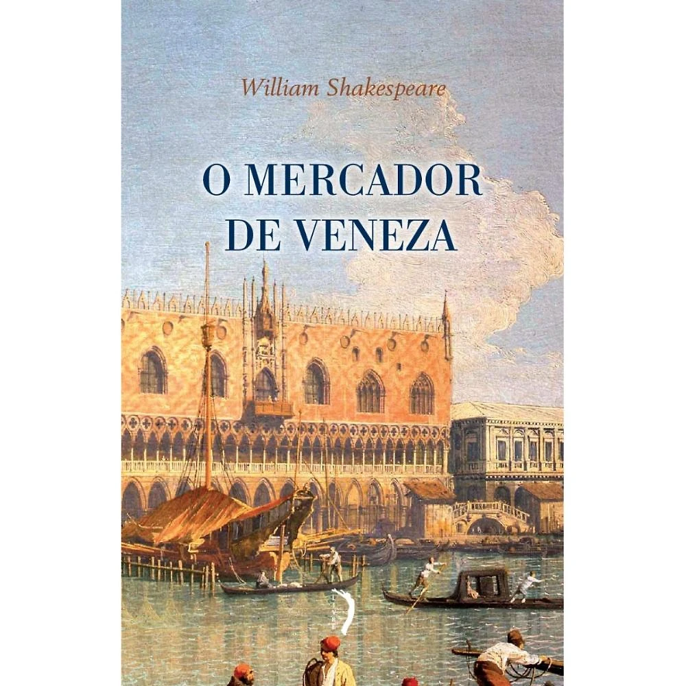 O mercador de Veneza ( William Shakespeare )