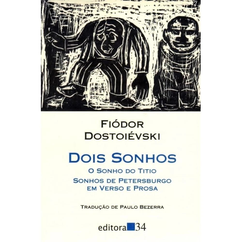 Dois Sonhos ( Fiódor Dostoiévski )