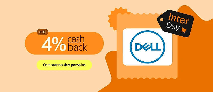 DELL COM ATÉ 4% DE CASHBACK