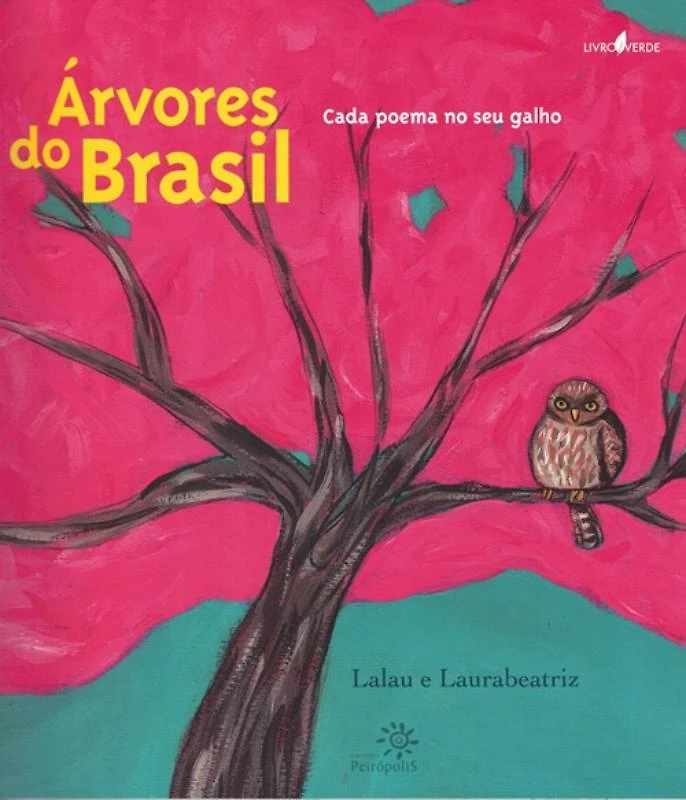 Arvores Do Brasil - Cada Poema No Seu Galho - 2ª Ed