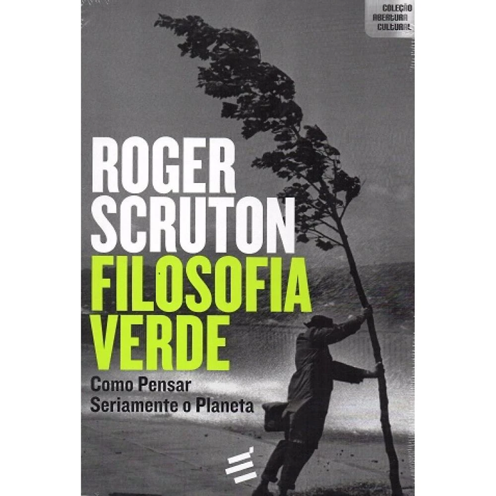Filosofia Verde ( Roger Scruton )