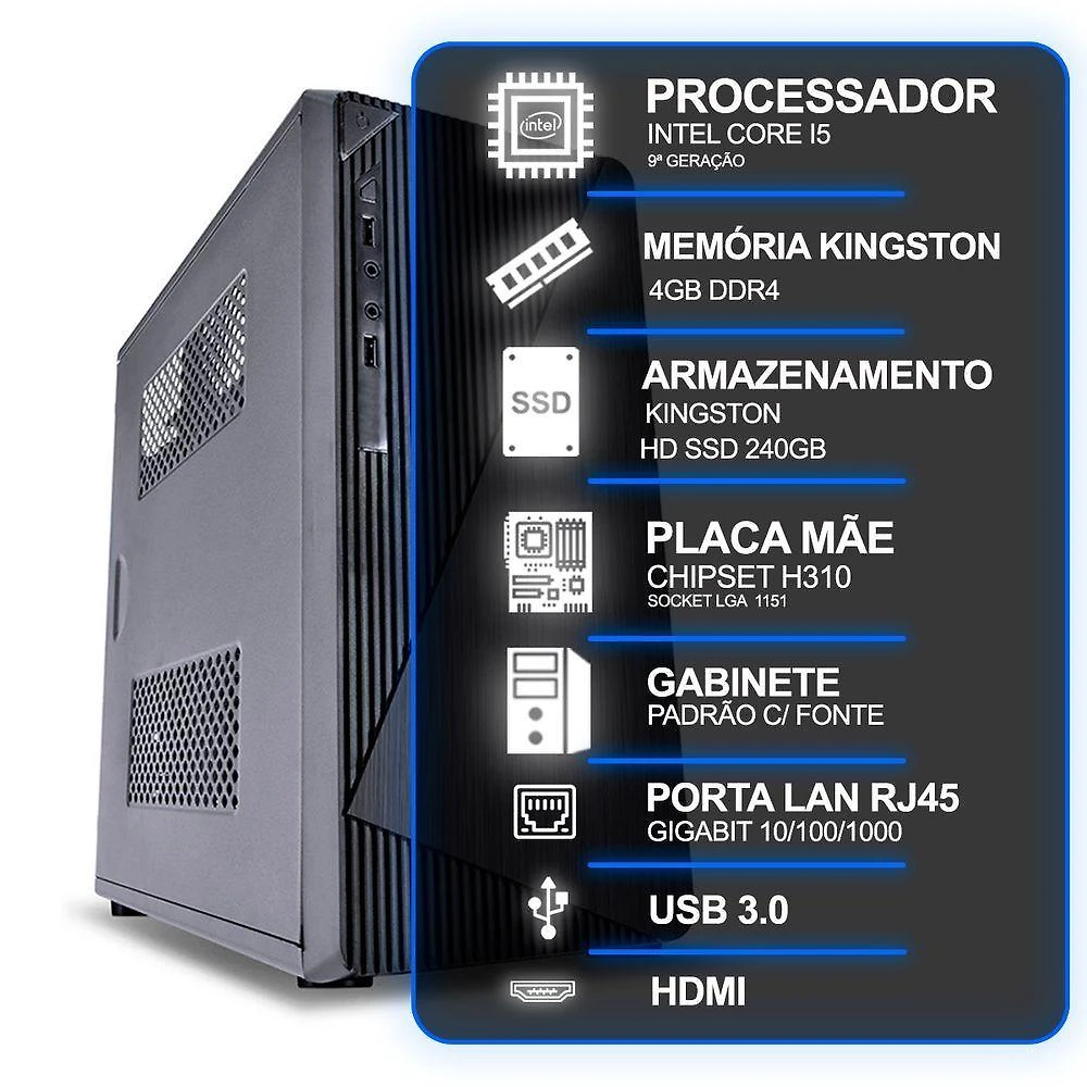 Computador Desktop Intel Core I5 9a Geração 4GB Ram Ssd 240GB sem Sistema Operacional
