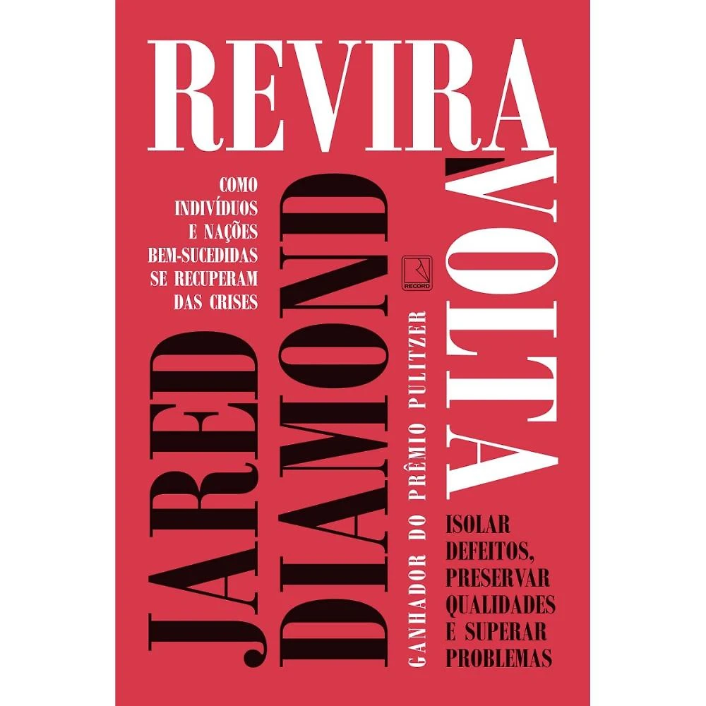 Reviravolta - Como indivíduos e nações bem-sucedidas se recu