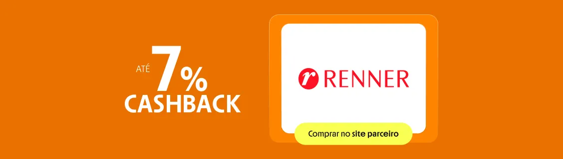 RENNER COM ATÉ 7% DE CASHBACK