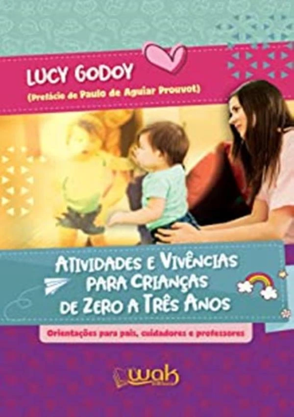 Atividades E Vivencias Para Criancas De Zero A Tres Anos