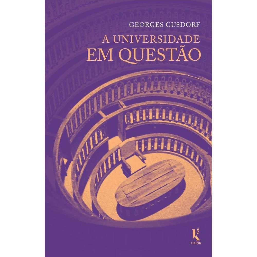 A universidade em questão ( Georges Gusdorf )