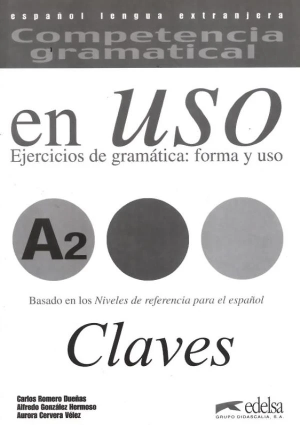 Competencia Gramatical - En Uso A2 - Clave