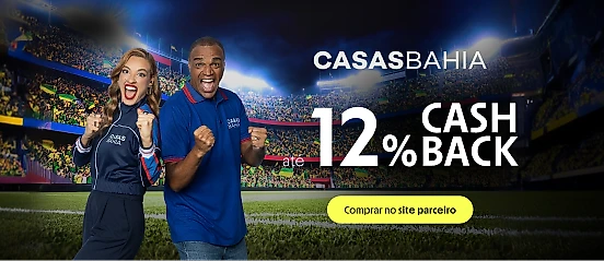 CASAS BAHIA COM ATÉ 12% DE CASHBACK 